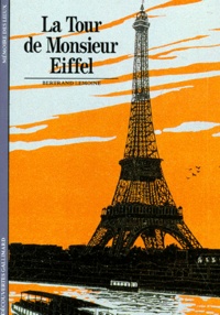 Bertrand Lemoine - La tour de Monsieur Eiffel.