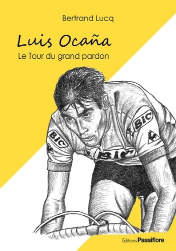 Luis Ocaña. Le Tour du grand pardon