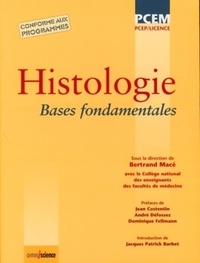 Bertrand Macé et Jean Costentin - Histologie - Bases fondamentales.
