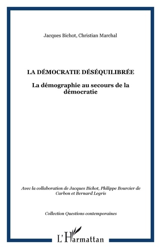 Bertrand Marchal - La démocratie déséquilibrée : la démographie au secours de la démocratie.