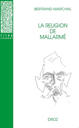 La religion de Mallarmé  édition revue et corrigée