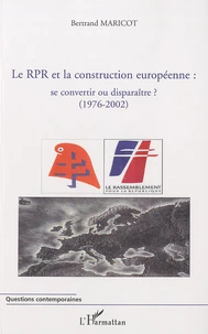 Le RPR et la construction européenne se convertir ou disparaître ?