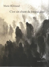 C'est un chant de longue date