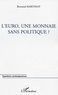 Bertrand Martinot - L'euro, une monnaie sans politique ?.