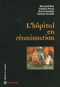 L'hôpital en réanimation