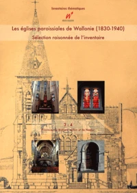 Les églises paroissiales de Wallonie (1830-1940)