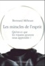 Bertrand Méheust - Les miracles de l'esprit - Qu'est ce que les voyants peuvent nous apprendre ?.