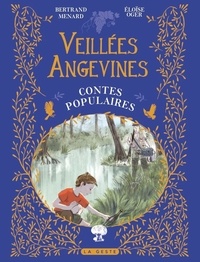Bertrand Ménard et Elose Oger - VEILLÉES ANGEVINES.