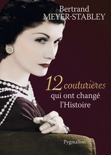 12 couturières qui ont changé l'Histoire