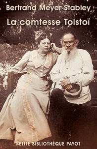 Bertrand Meyer-Stabley - La comtesse Tolstoï.