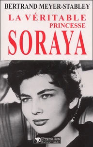 La Veritable Princesse Soraya