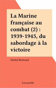 La Marine française au combat