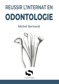 Réussir l'internat en Odontologie