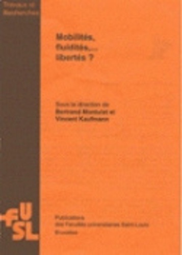 Mobilités, fluidités... libertés ?