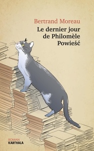 Le dernier jour de Philomèle Powiesc