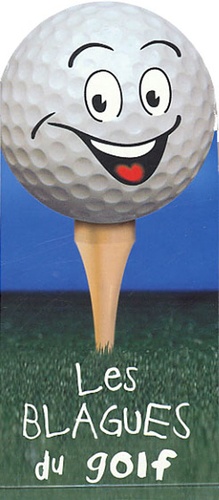 Bertrand Morisset - Les blagues du golf.