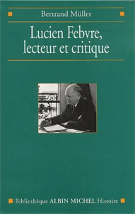 Lucien Febvre, Lecteur Et Critique