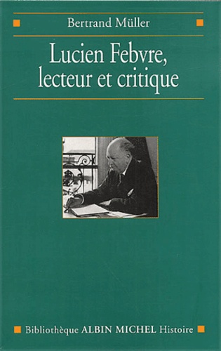 Lucien Febvre, Lecteur Et Critique