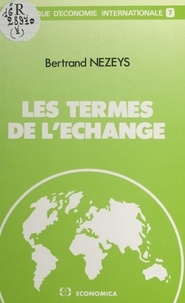 Bertrand Nezeys - Les Termes de l'échange.