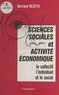 Bertrand Nezeys - Sciences sociales et activité économique : le collectif, l'individuel et le social.