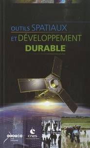 Bertrand Pajot - Outils spatiaux et développement durable. 1 DVD