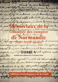 Mémoriaux de la Chambre des comptes de Normandie (XIVe-XVIIe siècles)