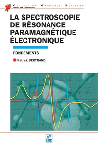 La Spectroscopie de Résonance Paramagnétique Electronique