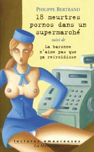 18 meurtres pornos dans un supermarché