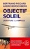 Objectif Soleil. L'aventure Solar Impulse