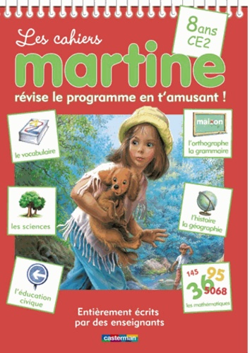 Bertrand-Pierre Echaudemaison et Madeleine Cardosi - Les cahiers Martine CE2 - Révise le programme en t'amusant !.