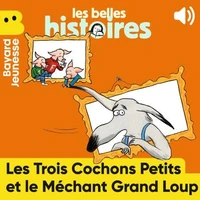 Les Trois Cochons Petits et le Méchant Grand Loup