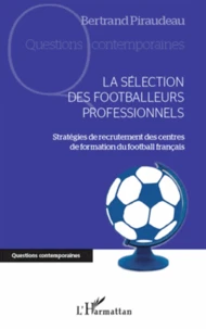 La sélection des footballeurs professionnels