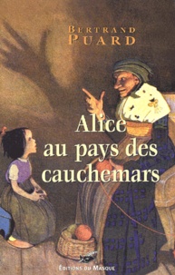 Bertrand Puard - Alice Au Pays Des Cauchemars.