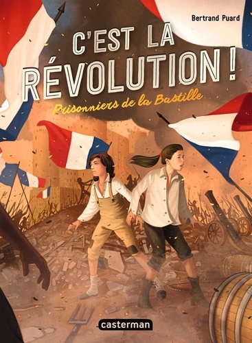 C'est la Révolution ! Tome 1 Prisonniers de la Bastille