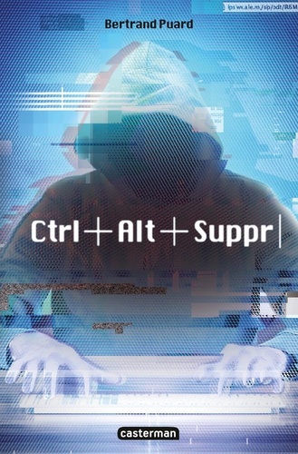 Ctrl+Alt+Suppr Tome 1