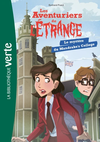 Couverture de Les aventuriers de l'étrange n° 3 Le mystère du Mandrake's college