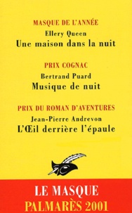 Bertrand Puard et Jean-Pierre Andrevon - Palmares Le Masque 2001 Coffret 3 Volumes : Une Maison Dans La Nuit. Musique De Nuit. L'Oeil Derriere L'Epaule.