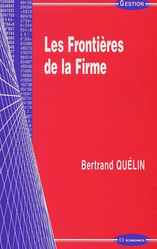 Bertrand Quélin - Les Frontieres De La Firme.