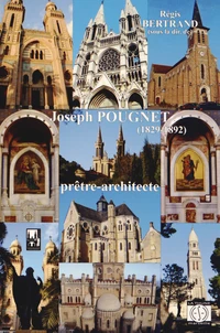 Joseph Pougnet (1829-1892) prêtre-architecte
