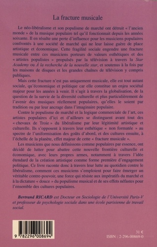 La fracture musicale. Les musiques populaires à l'ère du populisme de marché