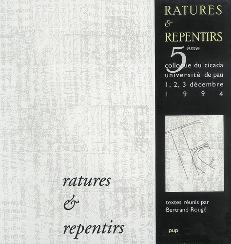 Bertrand Rougé - Ratures & repentirs.