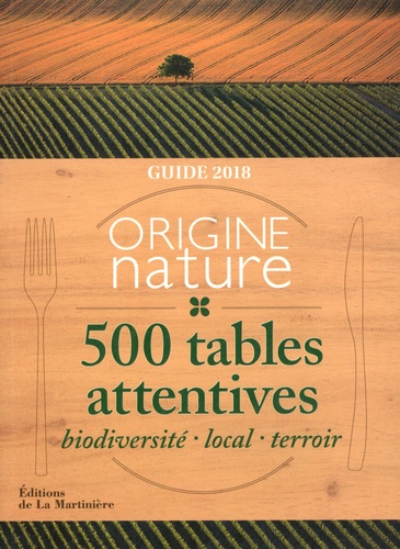 Bertrand Rougier - Origine Nature - 500 tables attentives (biodiversité, local, terroir).