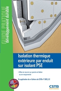 Isolation thermique extérieure par enduit sur isolant PSE - Mise en oeuvre sur parois en béton ou en maçonnerie.pdf