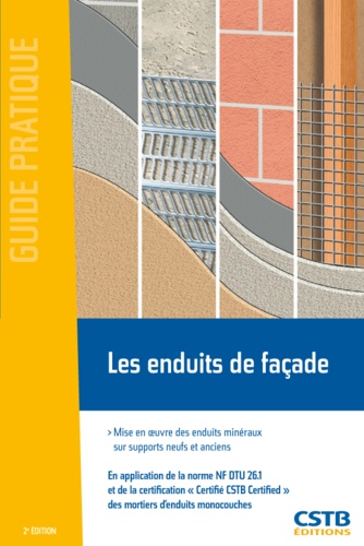 Bertrand Ruot - Les enduits de façade - Mise en oeuvre des enduits minéraux sur supports neufs et anciens.