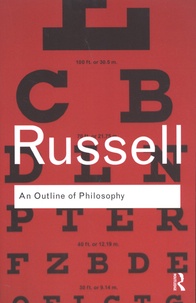 Bertrand Russell - An Outline of Philosophy.