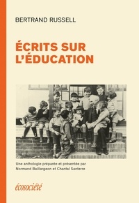 Bertrand Russell et Normand Baillargeon - Écrits sur l'éducation.