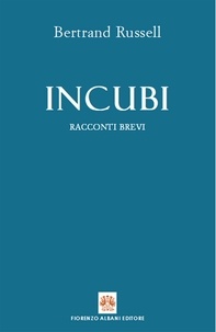 Bertrand Russell - Incubi - Racconti brevi.