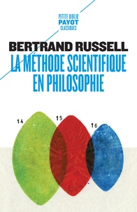 Bertrand Russell - La méthode scientifique en philosophie - Notre connaissance du monde extérieur.