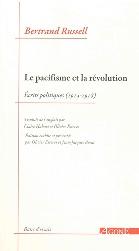 Le pacifisme et la révolution. Ecrits politiques 1914-1918