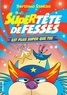 Bertrand Santini - Les Aventures de Tête de Fesses Tome 4 : Super Tête de Fesses est plus super que toi.